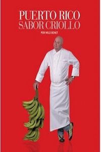 Chef Wilo Benet, Sabor Criollo Puerto Rico